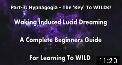 part 3 hypnagogia the key to WILDs